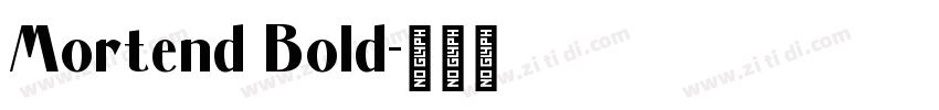 Mortend Bold字体转换